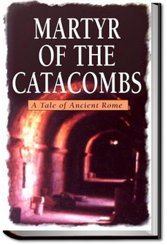 The Martyr of the Catacombs | 